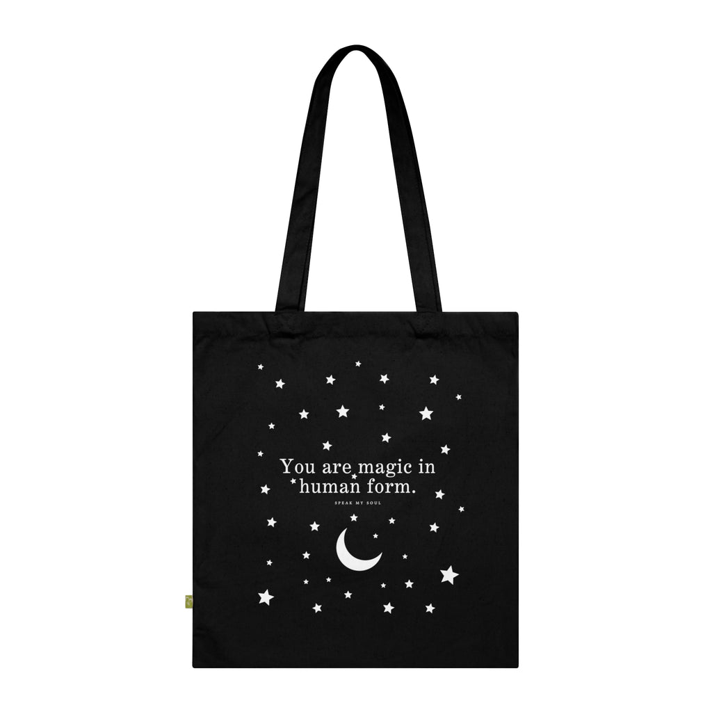 "You are magic in human form" Tote Bag — Black Organic Cotton 'Speak My Soul' Inspirational Quote Tote for Everyday Carry