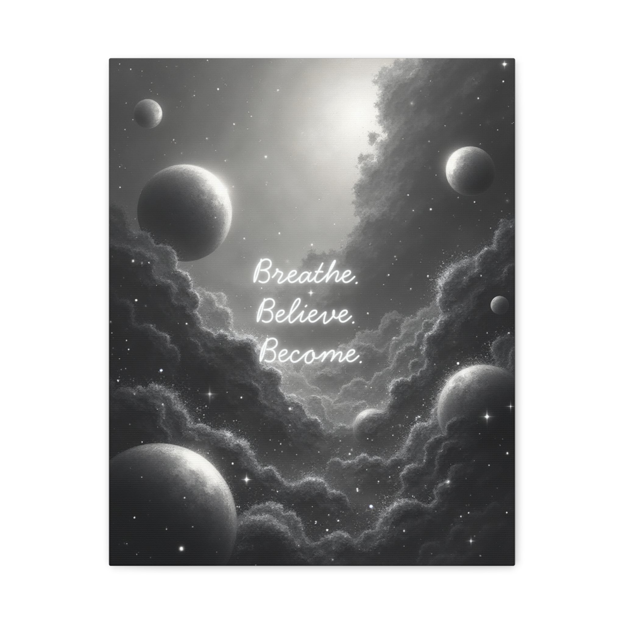 "Breathe. Believe. Become." Canvas Wall Art