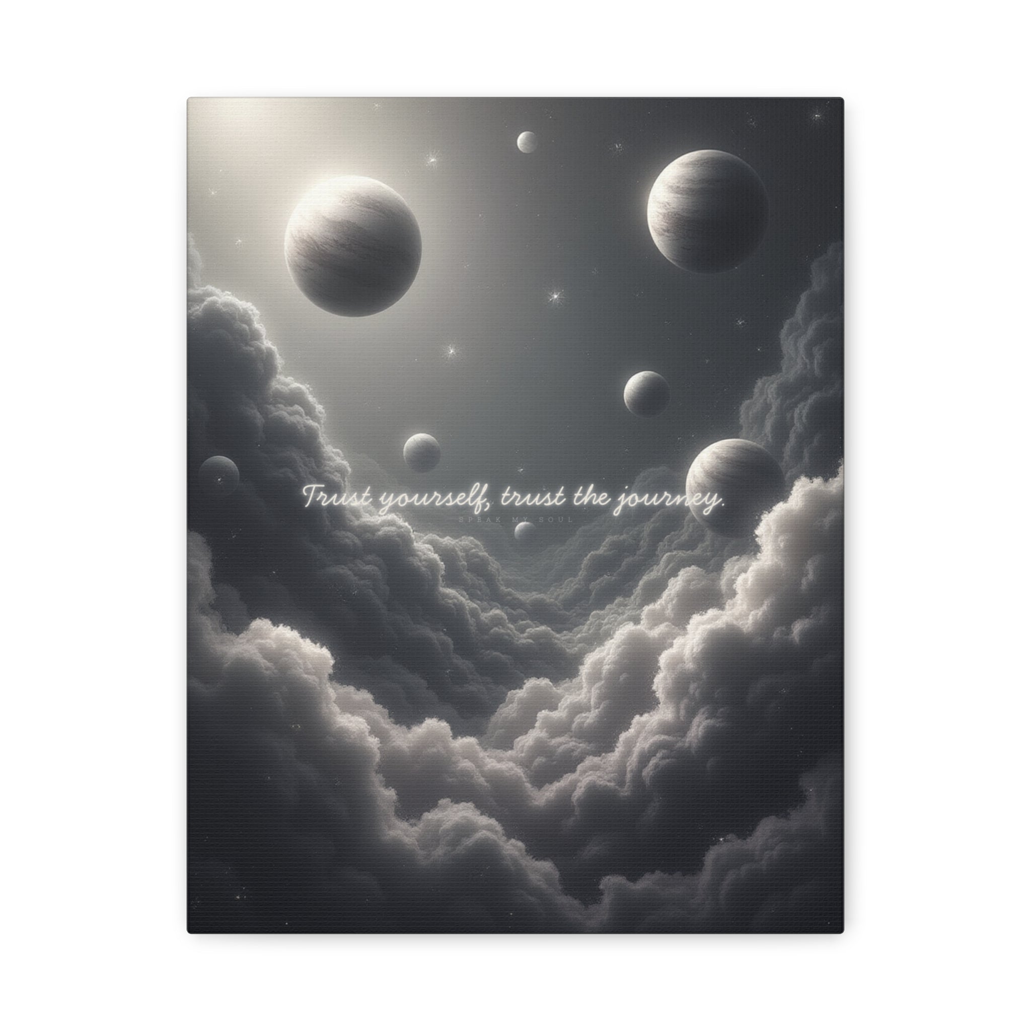 "Trust yourself, trust the journey" Canvas Wall Art