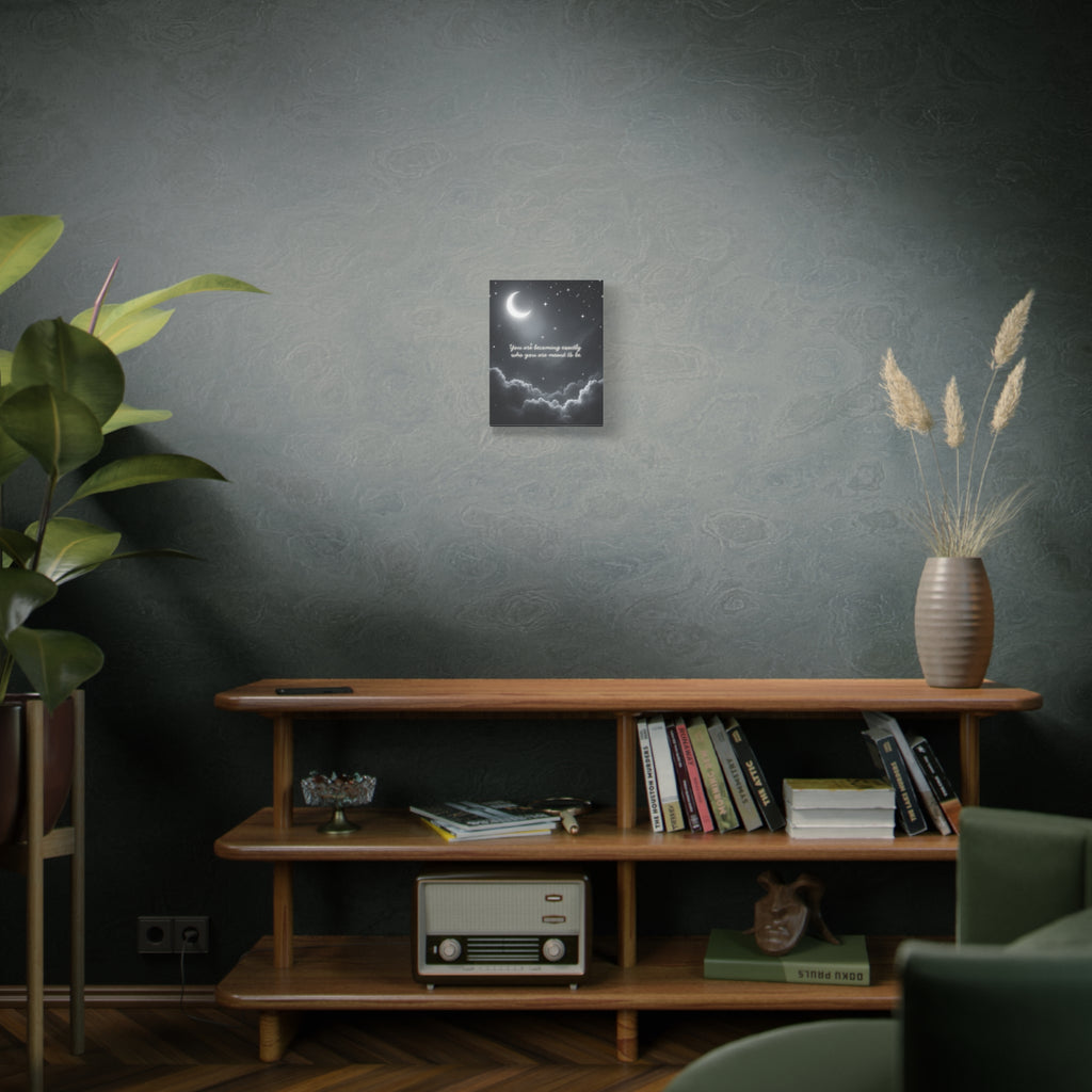"You are becoming exactly who you are meant to be" Canvas Wall Art