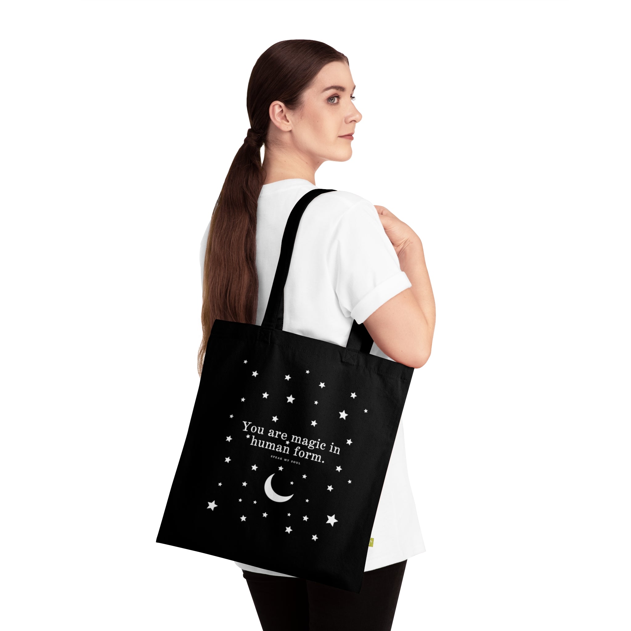"You are magic in human form" Tote Bag — Black Organic Cotton 'Speak My Soul' Inspirational Quote Tote for Everyday Carry