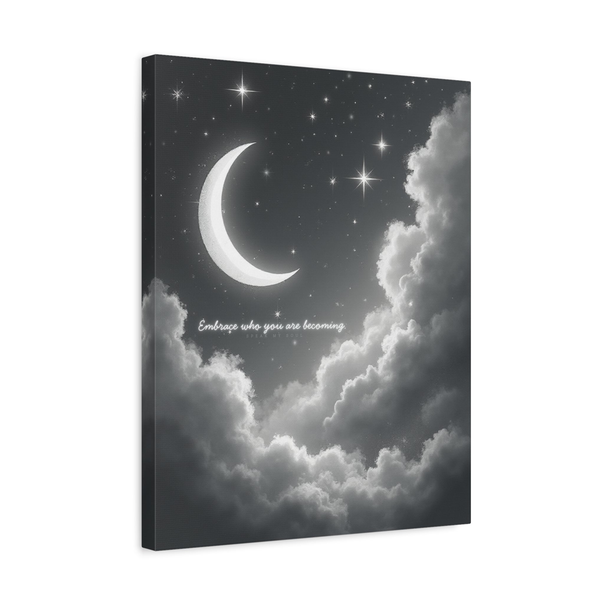 "Embrace who you are becoming" Canvas Wall Art