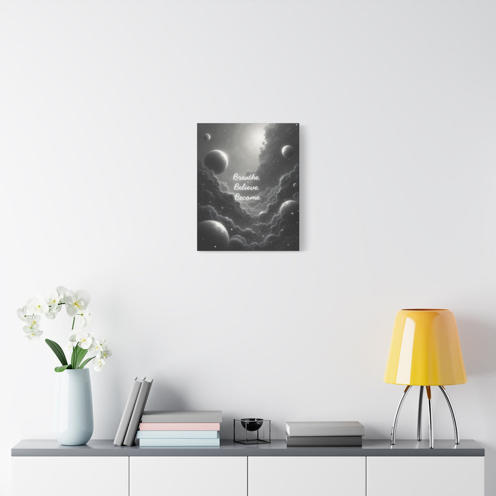 "Breathe. Believe. Become." Canvas Wall Art