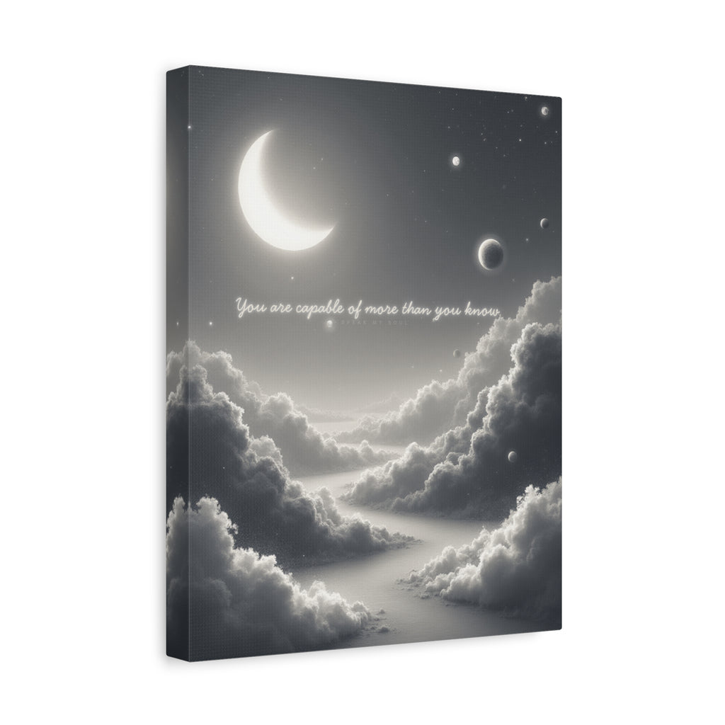 "You are capable of more than you know" Canvas Wall Art