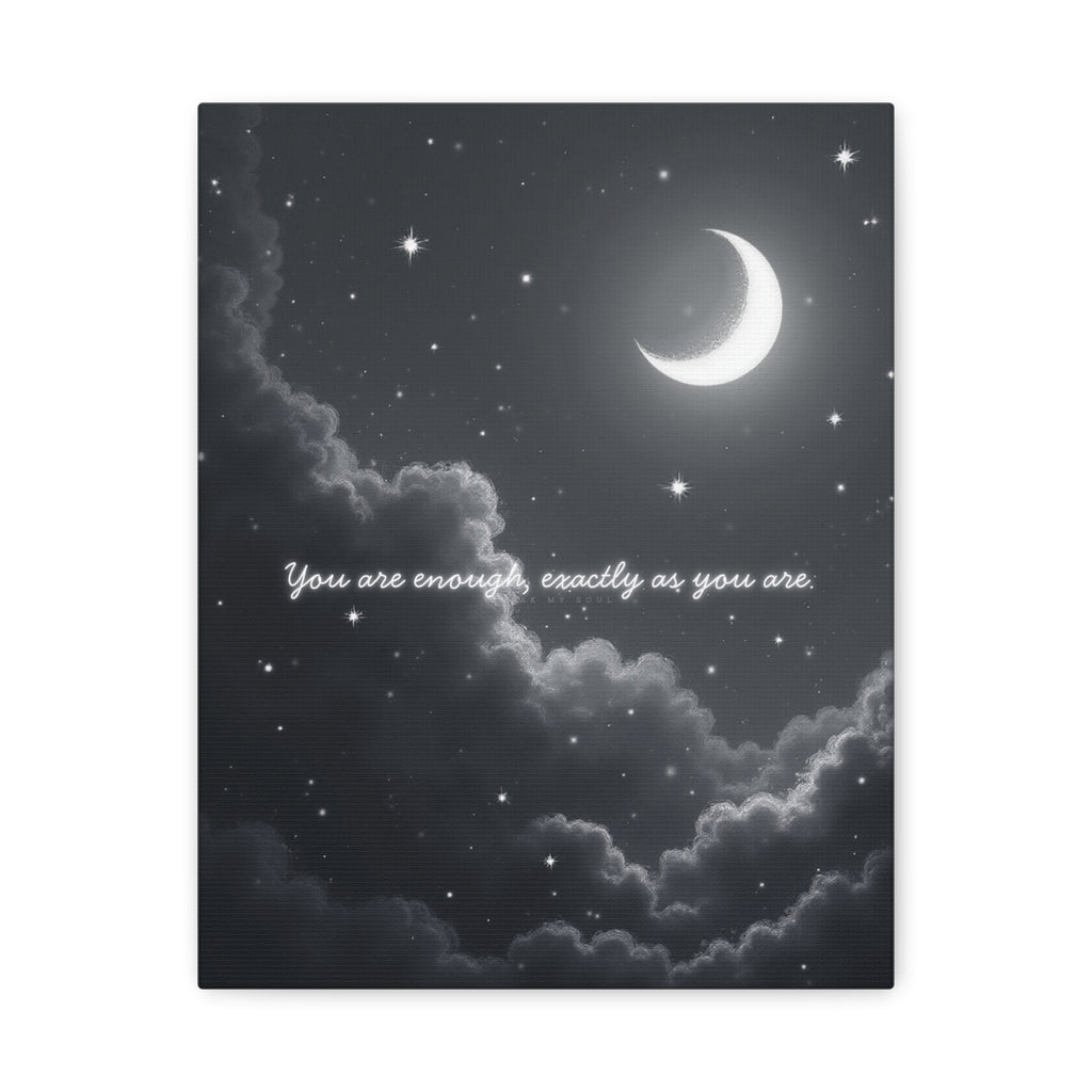 'You Are Enough, Exactly As You Are' Canvas Wall Art