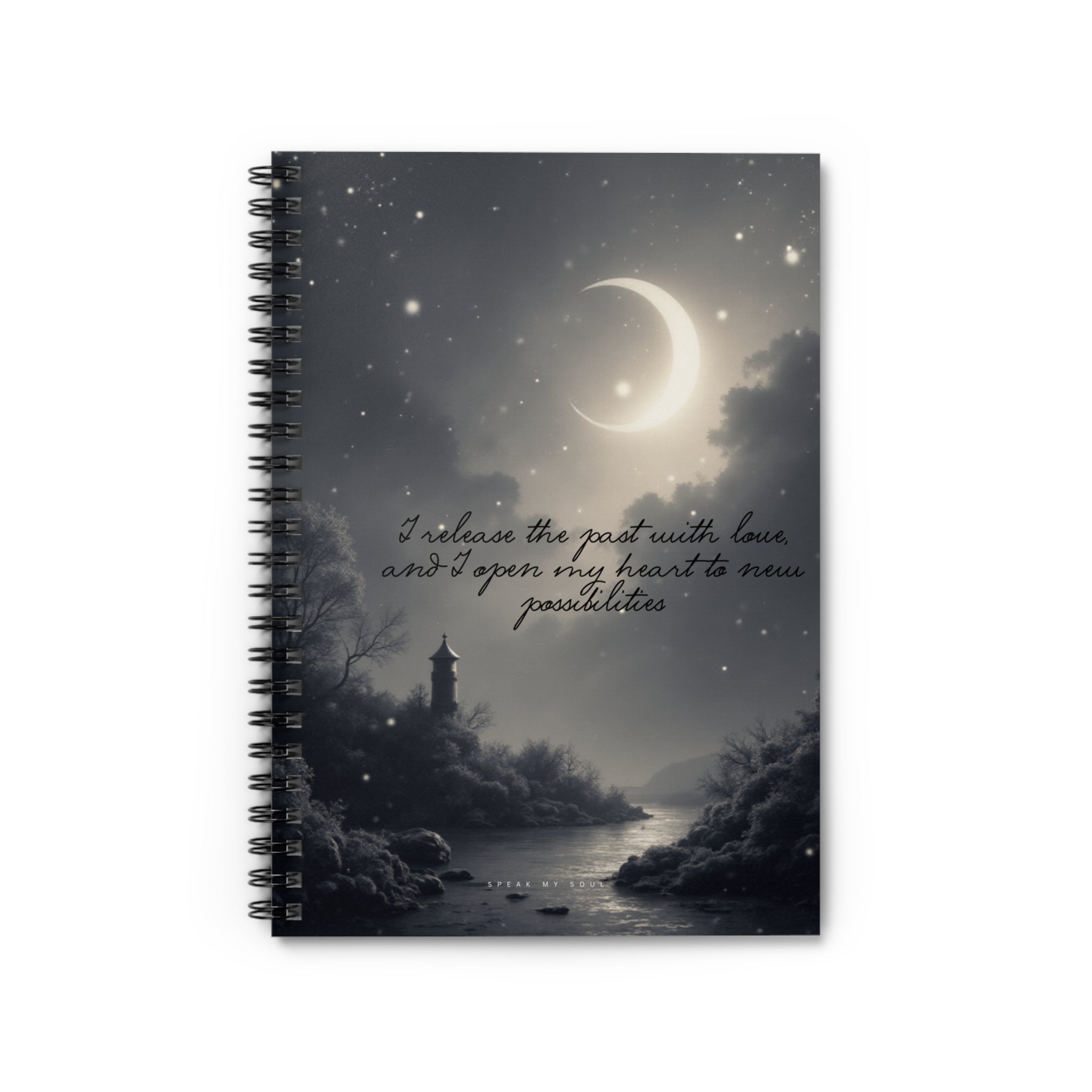“I release the past with love and I open my heart to new possibilities” Ruled Notebook - The Moonlight Collection