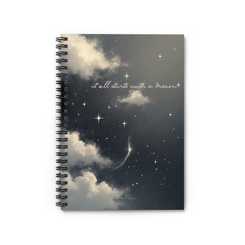 "It all starts with a dream" Ruled Notebook - The Moonlight Collection Notebook