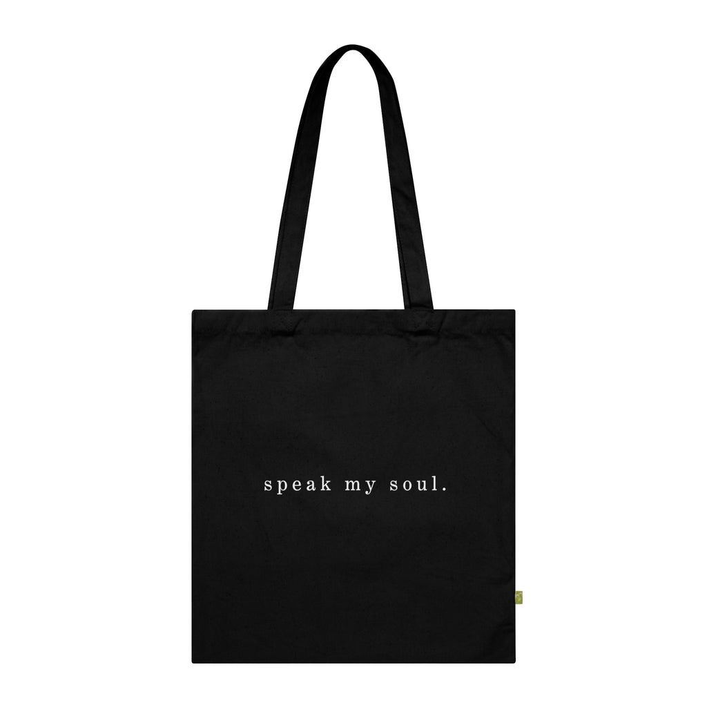 "Your soul knows..." Tote Bag — Black Organic Cotton 'Speak My Soul' Inspirational Quote Tote for Everyday Carry