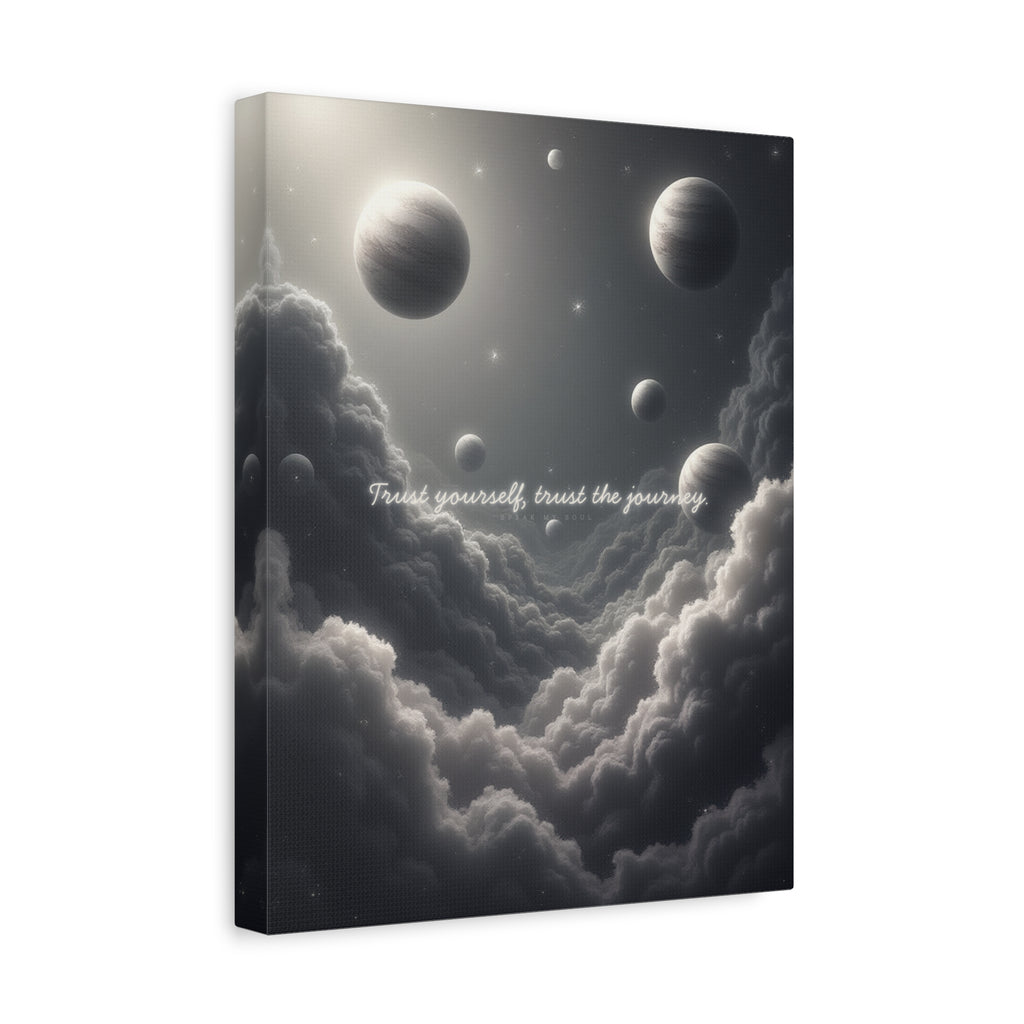 "Trust yourself, trust the journey" Canvas Wall Art