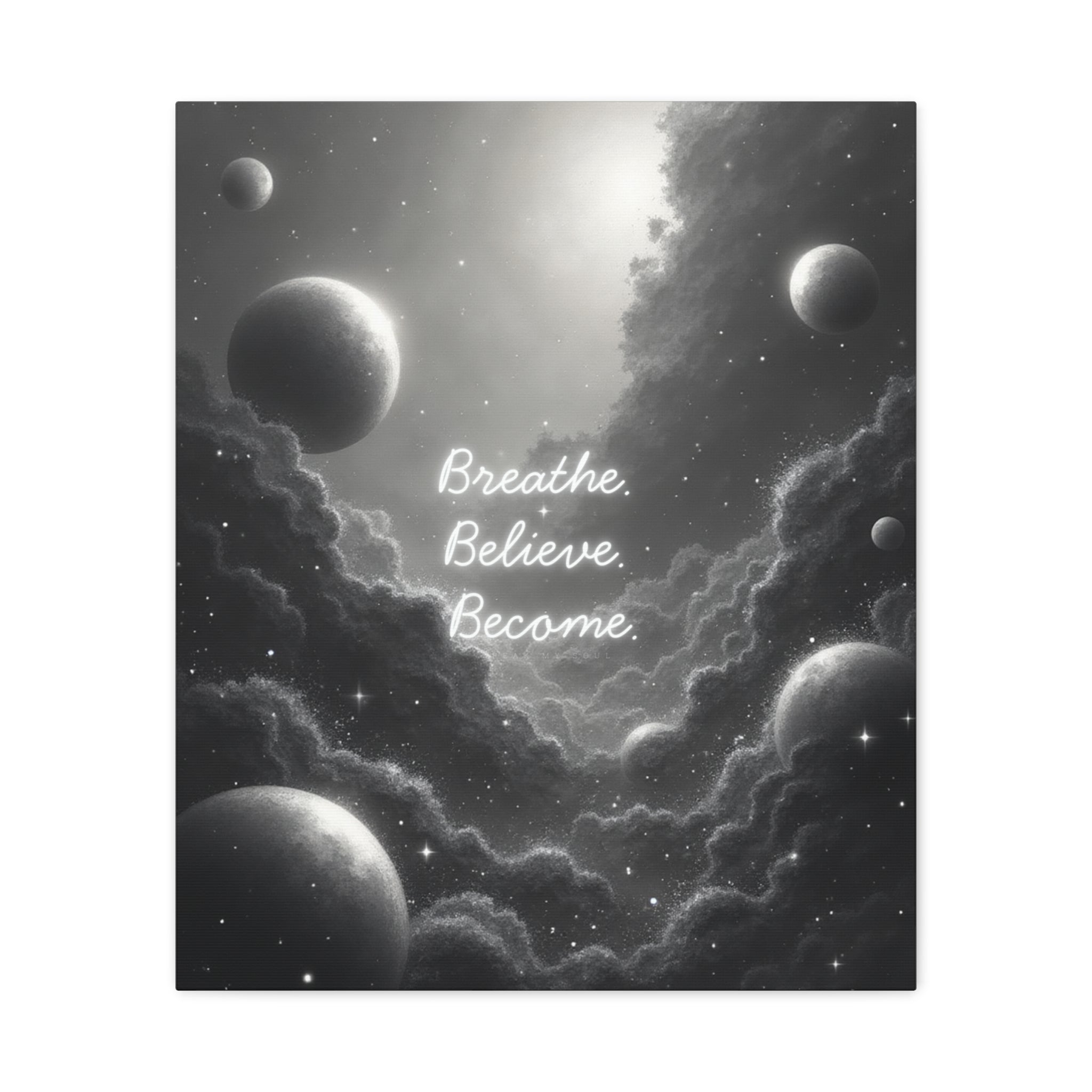 "Breathe. Believe. Become." Canvas Wall Art