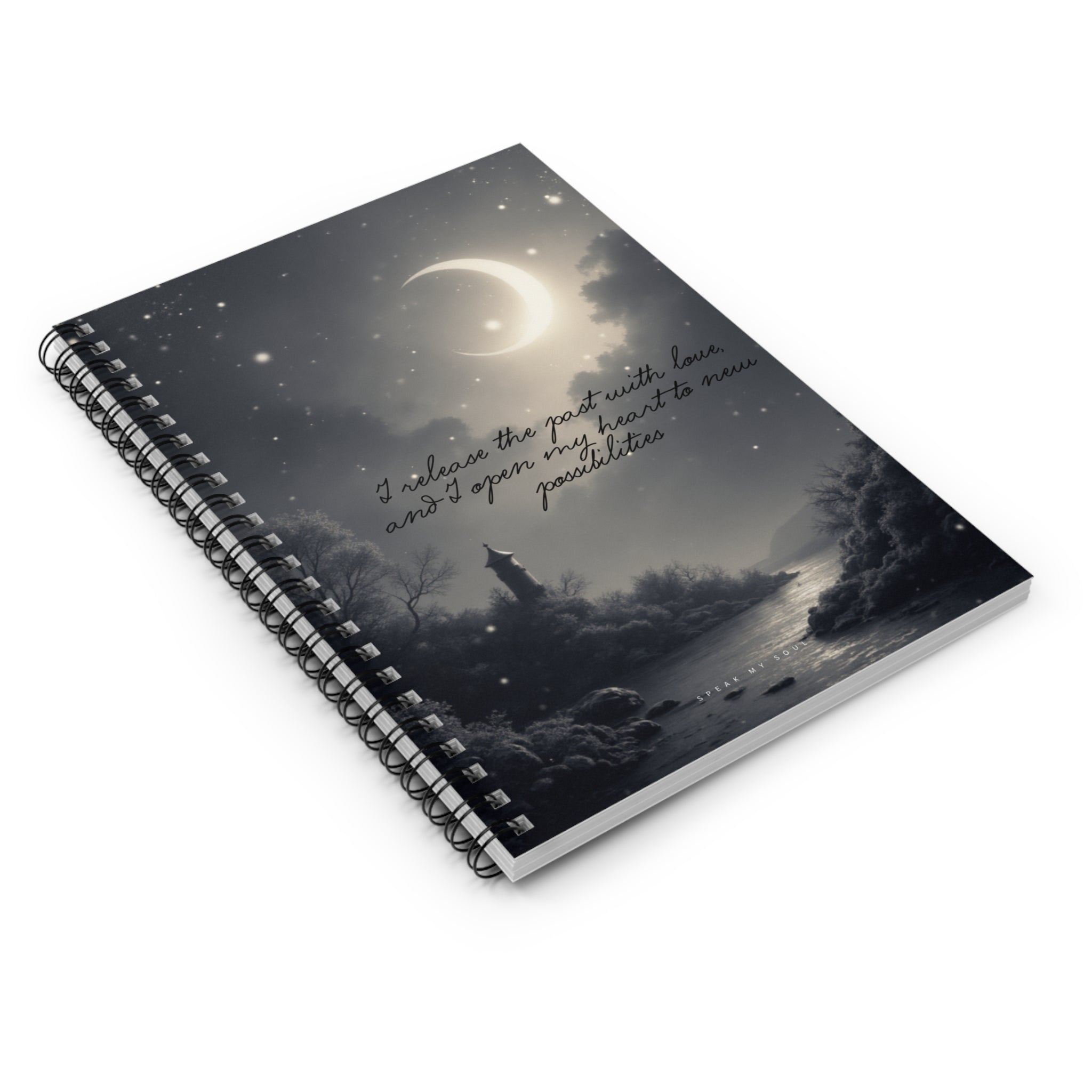 “I release the past with love and I open my heart to new possibilities” Ruled Notebook - The Moonlight Collection