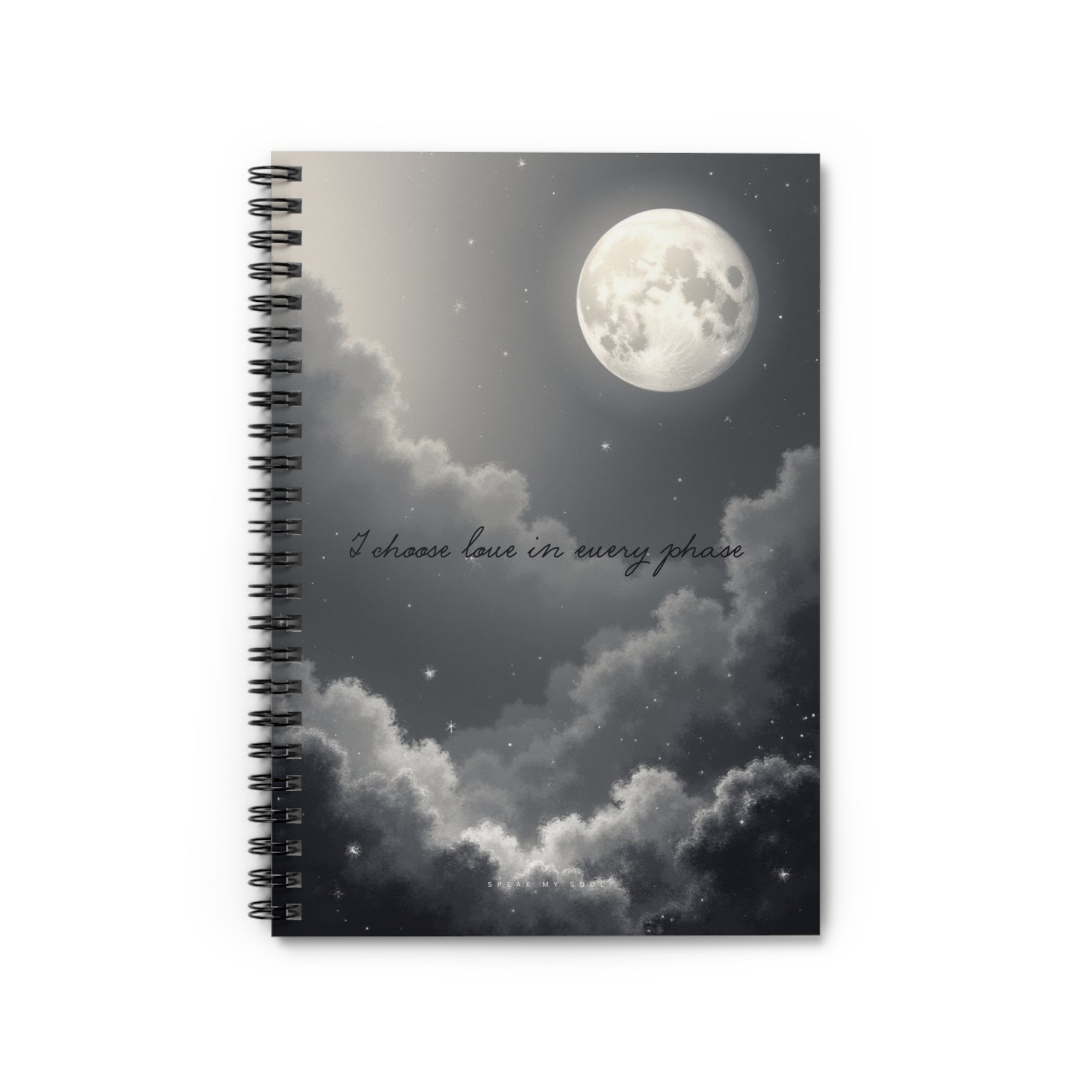 “I choose love in every phase” Ruled Notebook - The Moonlight Collection