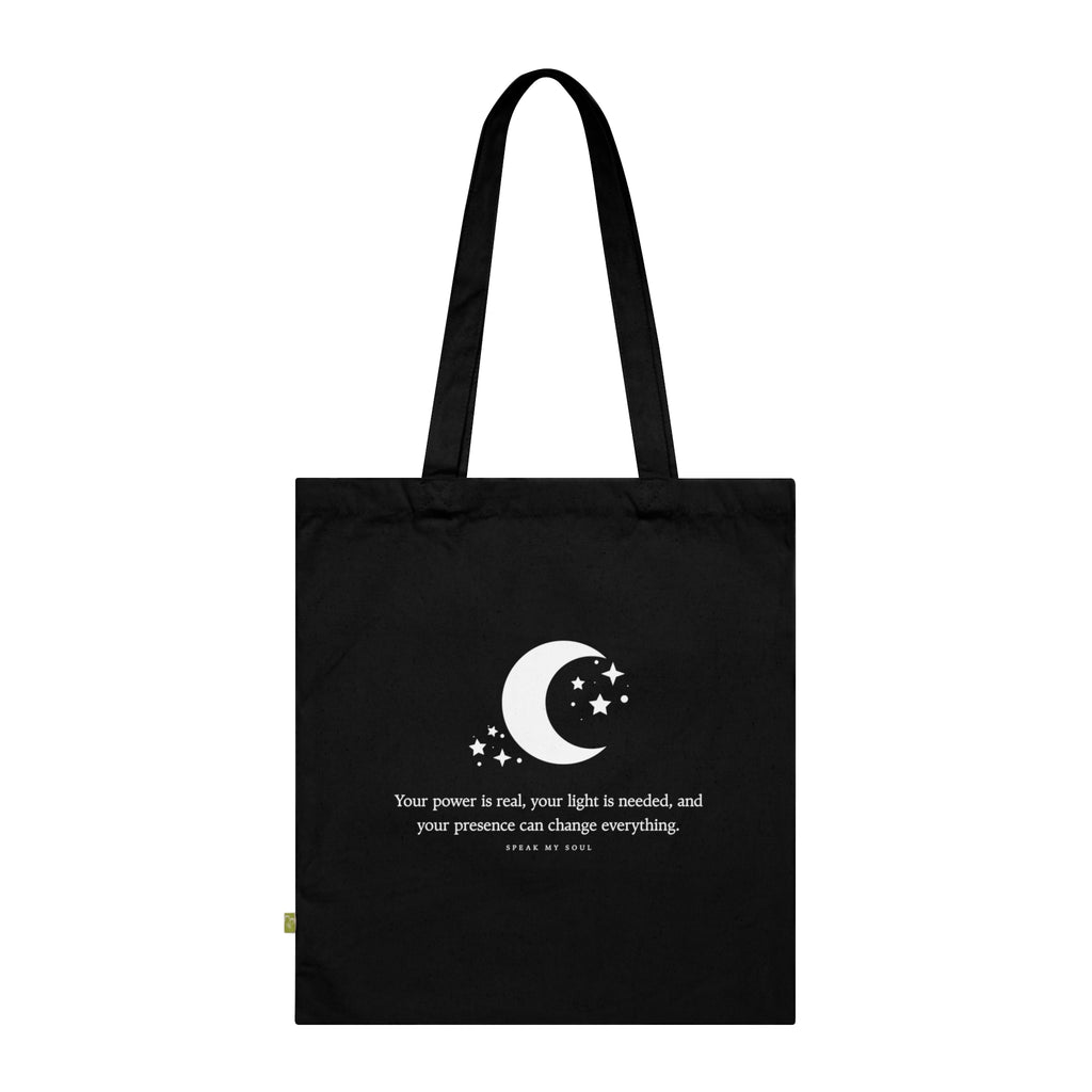 "Your power is real..." Tote Bag — Black Organic Cotton 'Speak My Soul' Inspirational Quote Tote for Everyday Carry